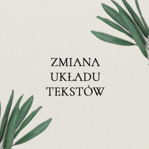 Usługa zmiany układu tekstów