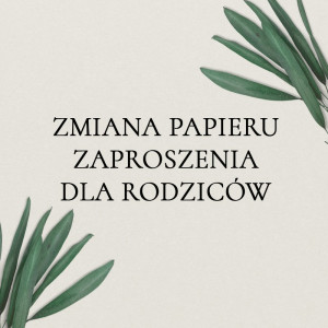 Dopłata za zmianę papieru - skóra lub prążek DLA RODZICÓW